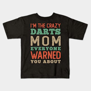 The Crazy Darts Mom Kids T-Shirt